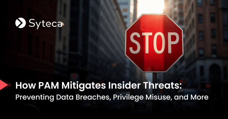 How PAM Mitigates Insider Threats: Preventing Data Breaches, Privilege Misuse, and More